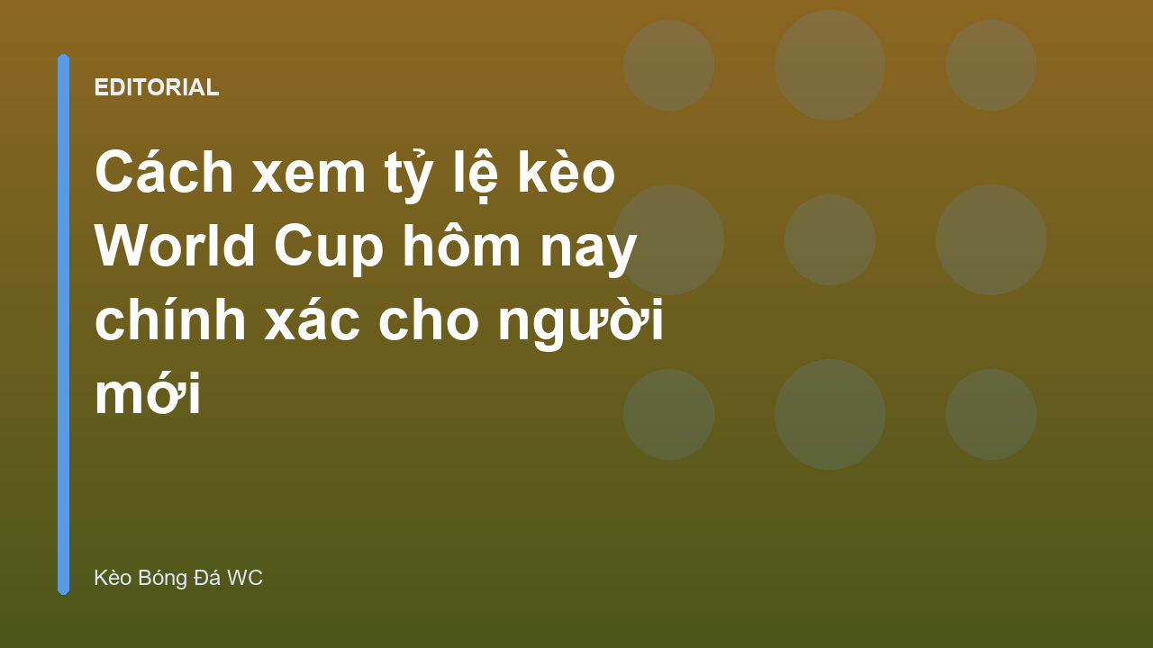 Người hâm mộ đang phân tích tỷ lệ kèo bóng đá World Cup