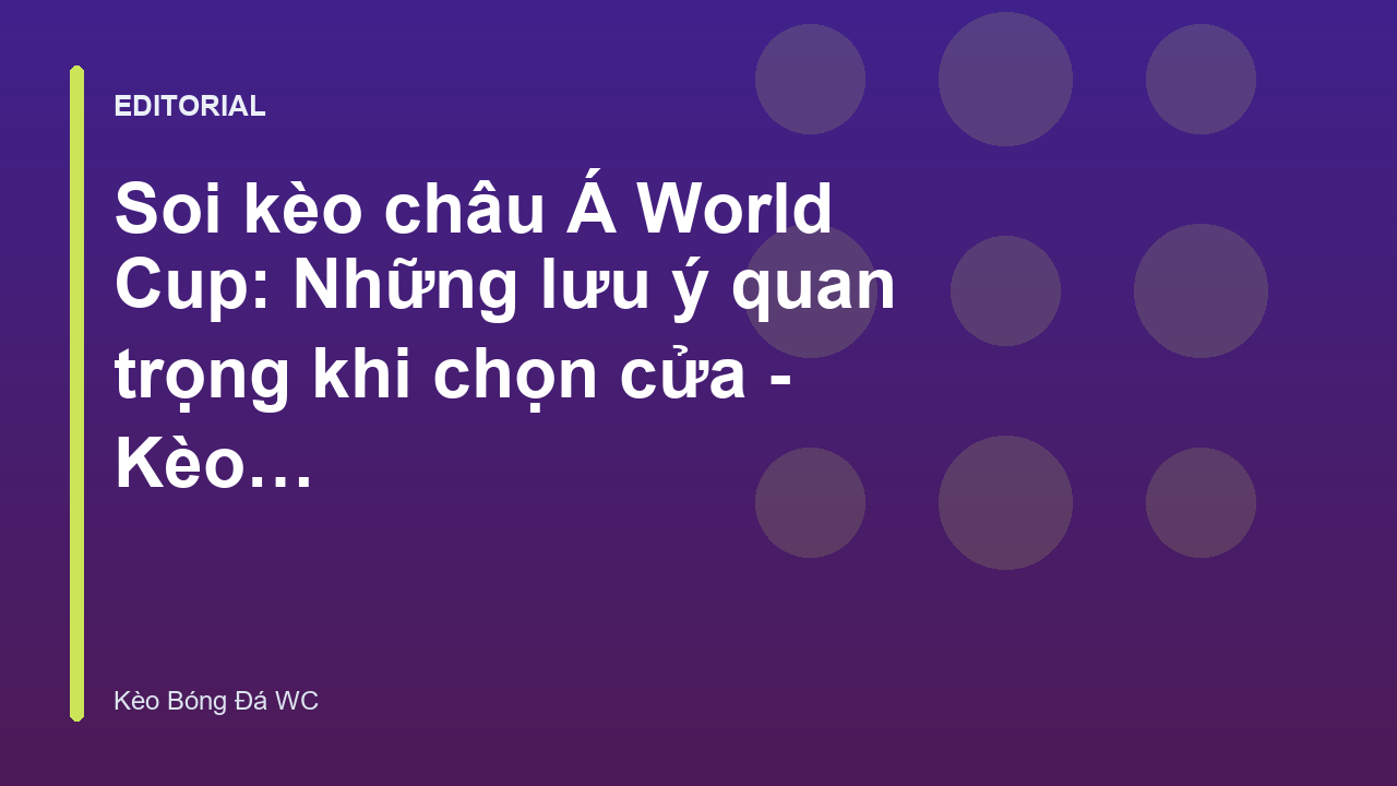 Người hâm mộ phân tích kèo châu Á World Cup